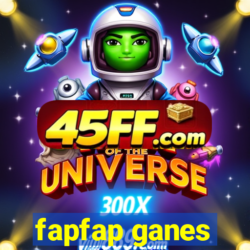 fapfap ganes